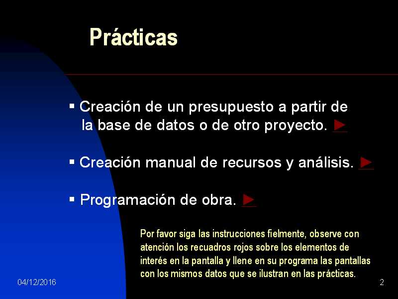 Aprenda a utilizar el programa rápidamente a través de los ejercicios guiados que le ofrece el tutor electrónico integrado